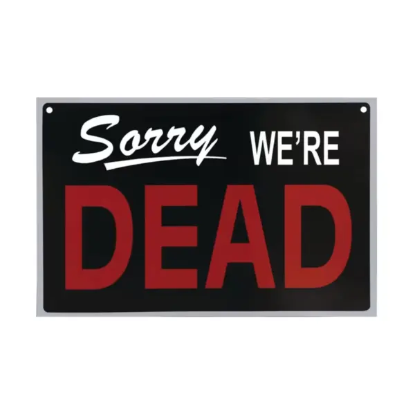 Ein wendbares Halloween-Schild mit der Aufschrift "Open For Victims" auf der einen Seite und "Sorry, We're Dead" auf der anderen.